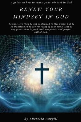 Renew Your Mindset In God