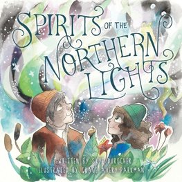 Spirits of the Northern Lights