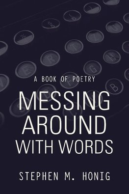 Messing Around with Words