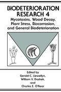 Mycotoxins, Wood Decay, Plant Stress, Biocorrosion, and General Biodeterioration
