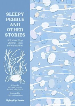 The Sleepy Pebble and Other Stories