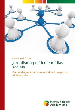 Jornalismo político e mídias sociais
