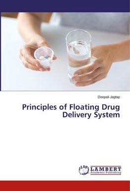 Principles of Floating Drug Delivery System