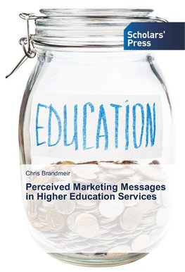 Perceived Marketing Messages in Higher Education Services