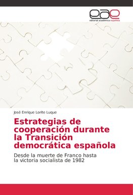 Estrategias de cooperación durante la Transición democrática española