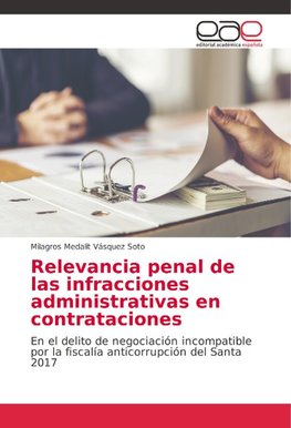 Relevancia penal de las infracciones administrativas en contrataciones