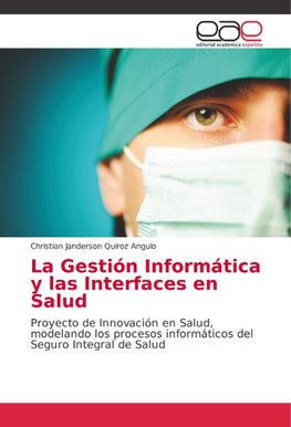 La Gestión Informática y las Interfaces en Salud