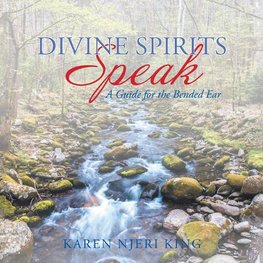 Divine Spirits Speak