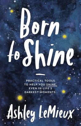 Born to Shine