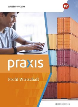 Praxis Wirtschaft Profil. Schulbuch