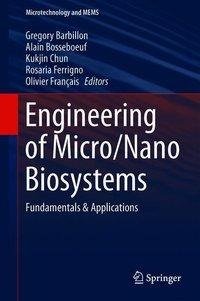 Engineering of Micro/Nano Biosystems