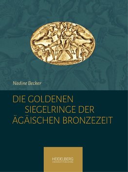 Die goldenen Siegelringe der Ägäischen Bronzezeit