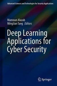 Deep Learning Applications for Cyber Security