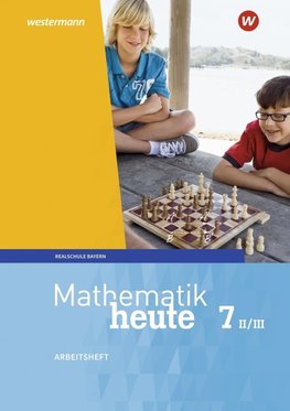 Mathematik heute 7. Arbeitsheft mit Lösungen 7 WPF II/III. Bayern