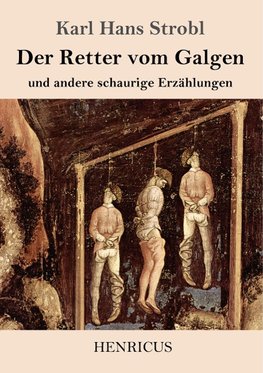 Der Retter vom Galgen