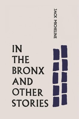 In the Bronx and Other Stories