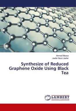 Synthesize of Reduced Graphene Oxide Using Black Tea