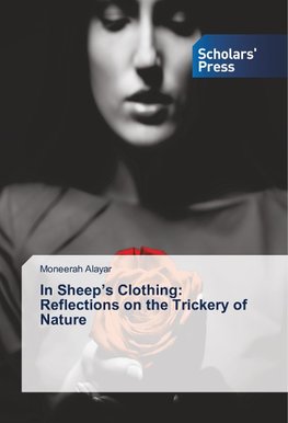 In Sheep's Clothing: Reflections on the Trickery of Nature