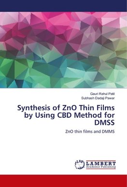 Synthesis of ZnO Thin Films by Using CBD Method for DMSS