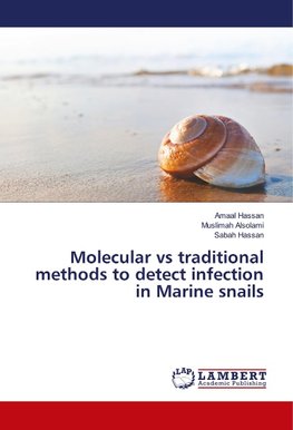 Molecular vs traditional methods to detect infection in Marine snails