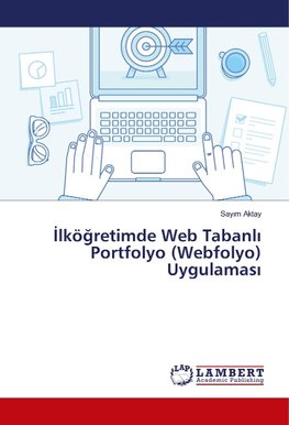 ¿lkö¿retimde Web Tabanl¿ Portfolyo (Webfolyo) Uygulamas¿