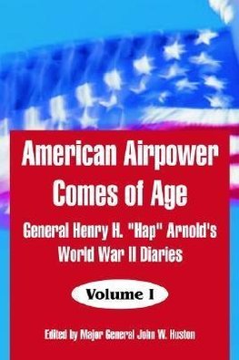 American Airpower Comes of Age