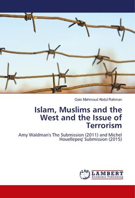 Islam, Muslims and the West and the Issue of Terrorism