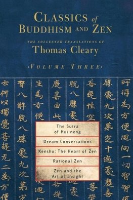 Classics of Buddhism and Zen, Volume Three