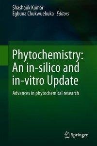 Phytochemistry: An in-silico and in-vitro Update