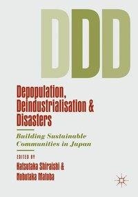 Depopulation, Deindustrialisation and Disasters