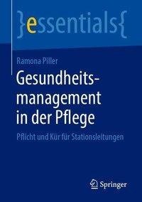 Gesundheitsmanagement in der Pflege
