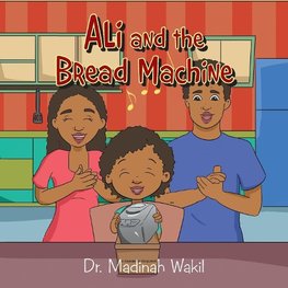 Ali and the Bread Machine