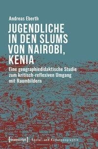 Alltagskulturen in den Slums von Nairobi