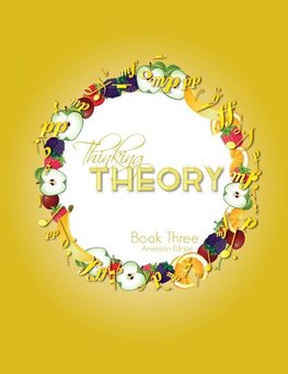Thinking Theory Book Three (American Edition)