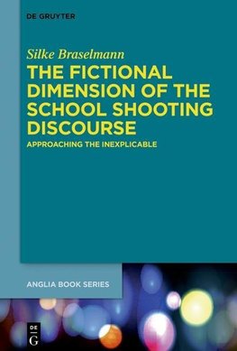 The Fictional Dimension of the School Shooting Discourse