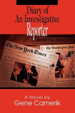 Diary of An Investigative Reporter