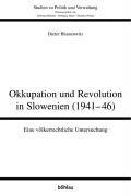 Okkupation und Revolution in Slowenien (1941-46)