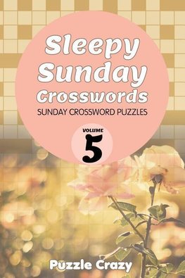 Sleepy Sunday Crosswords Volume 5