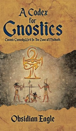 A Codex For Gnostics