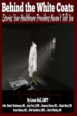 BEHIND THE WHITE COATS