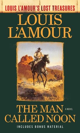 The Man Called Noon (Louis L'Amour's Lost Treasures)