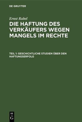 Geschichtliche Studien über den Haftungserfolg