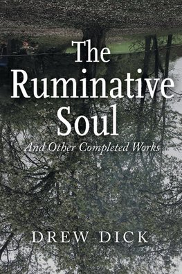 The Ruminative Soul