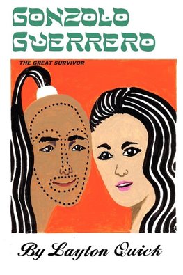 Gonzolo Guerrero the Great Survivor