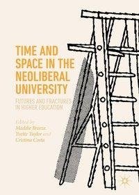 Time and Space in the Neoliberal University