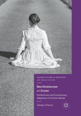Neo-Victorianism on Screen