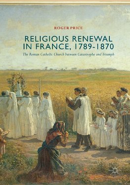 Religious Renewal in France, 1789-1870