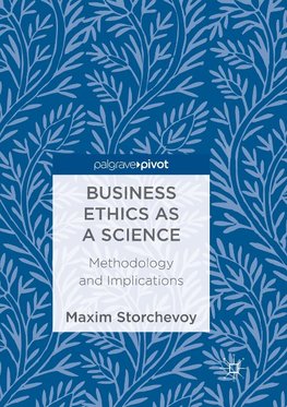 Business Ethics as a Science