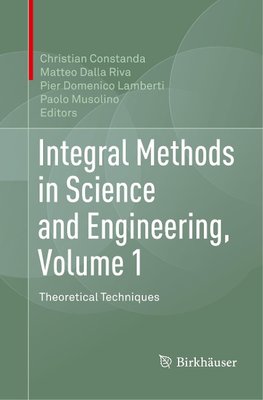 Integral Methods in Science and Engineering, Volume 1