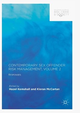 Contemporary Sex Offender Risk Management, Volume II